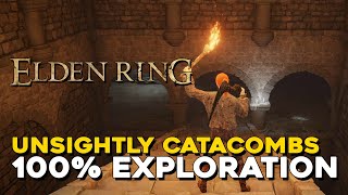 Elden Ring Unsightly Catacombs 100 Exploration Walkthrough All Items Secrets [upl. by Lana]