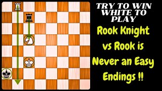 Rook Knight vs Rook is Never an Easy Ending   Rook Knight vs Rook Ending  chess tricks [upl. by Bonnie]