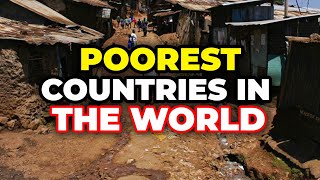 10 Poorest Countries in the World 2024 [upl. by Javed]