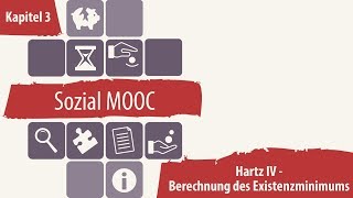 SOZIAL MOOC  Hartz IV  Berechnung des Existenzminimums 322 [upl. by Atsirak]