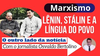 Lênin Stálin e a língua do povo  MARXISMOLENINISMO [upl. by Jeunesse]