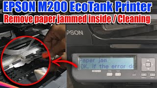 How to Remove Paper Jam and Cleaning Printout of Epson M200 All in One Monochrome Printer [upl. by Anes26]