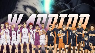 Warrior 「AMV」Haikyuu Karasuno VS Shiratorizawa ᴴᴰ [upl. by Va]