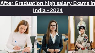 After Graduation high Salary Exams and Jobs In india 2024  High Salary Jobs [upl. by Edla]