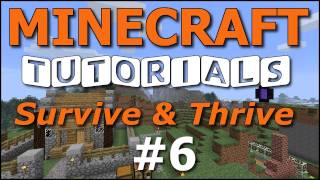 Minecraft Tutorials  E06 Weapons Combat Experience Survive and Thrive II [upl. by Hungarian]