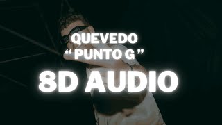 Punto G  Quevedo 8D Audio 360º Utilizar auriculares🎧 [upl. by Burns565]