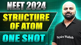 STRUCTURE OF ATOM in 1 Shot FULL CHAPTER COVERAGE ConceptsPYQs  Prachand NEET [upl. by Ute]