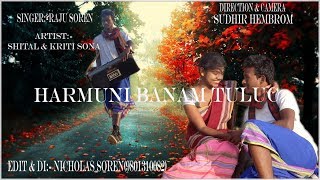 Harmuni Banam TulucMale VersionRaju sorensorhai song 2019 [upl. by Aryas]