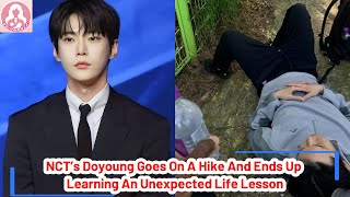 NCT’s Doyoung Goes On A Hike And Ends Up Learning An Unexpected Life Lesson [upl. by Eicnan]