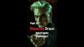 Manacled Dragon fanfiction Part 10 [upl. by Slack]