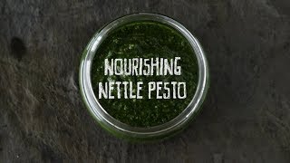 Nourishing Nettle Pesto [upl. by Akema474]