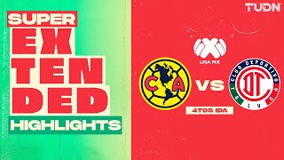 SUPER EXTENDED HIGHLIGHTS  América vs Toluca  Liga Mx Apertura 2024  4tos de Final  IDA  TUDN [upl. by Yrot]