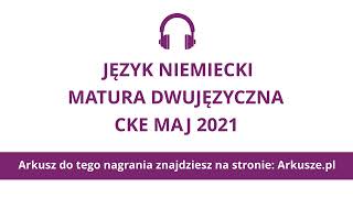 Matura 2021 język niemiecki dwujęzyczny nagranie [upl. by Aisul]