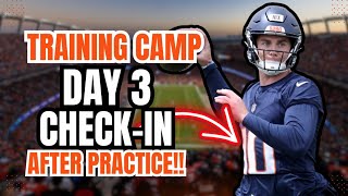 Denver Broncos Training Camp Day 3 CheckIn Bo Nix Wins The Day [upl. by Adnilema]