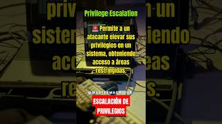 ¡Protege tu sistema de la Escalación de Privilegios 🔒 Ciberseguridad [upl. by Notlim95]