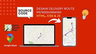 Source Code Desain Delivery Route  HTML CSS JS OpenStreetMap amp Google Maps [upl. by Edahs621]