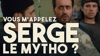 Serge Le Mytho 29  Vous mappelez Serge le mytho [upl. by Shamus660]