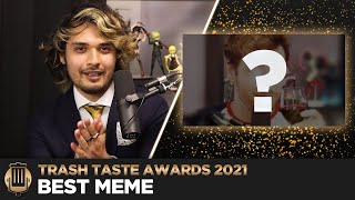 The Trash Taste Awards Meme of the Year [upl. by Readus]