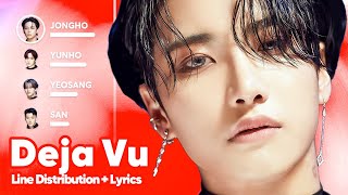 ATEEZ  Deja Vu Line Distribution  Lyrics Karaoke PATREON REQUESTED [upl. by Ready155]