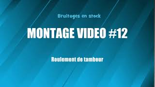 MONTAGE VIDEO 12 Roulement de tambour bruitage gratuit [upl. by Lorianna132]