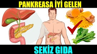 PANKREASA İYİ GELEN SEKİZ GIDA [upl. by Ylenaj564]