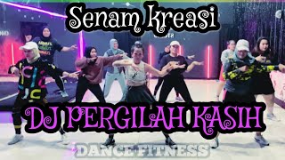 Dj PERGILAH KASIH KEJARLAH SELINGKUHAN MU  SENAM KREASI MUDAH  ZUMBA WORKOUT  BALIKPAPAN [upl. by Rhetta265]