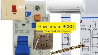 How to wire RCBO in an AC circuit  air conditioner switch wiring [upl. by Jojo]