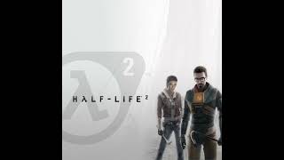 Half Life 2  01  Disrupted Original [upl. by Eenitsed]