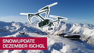 DrohnenSnowupdate Idalp IschglSamnaun 13122021 Silvretta Arena [upl. by Hsara]