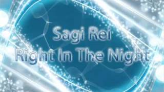 Sagi Rei  Right in The Night HQ [upl. by Hessler]