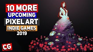 10 MORE Upcoming Pixel Art Indie Games  2019 amp Beyond [upl. by Moya]