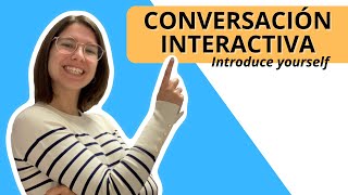 Interactive Spanish conversation for beginners [upl. by Ayotas]