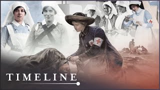 The Grim Reality Of WW1 FrontLine Nurses amp Doctors  The Last Voices of World War One  Timeline [upl. by Aneeres]