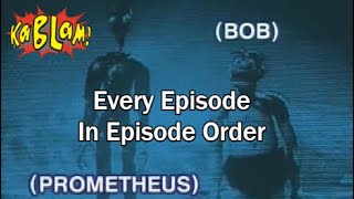 Prometheus And Bob  Every Episode In Episode Order  Kablam [upl. by Weisburgh]