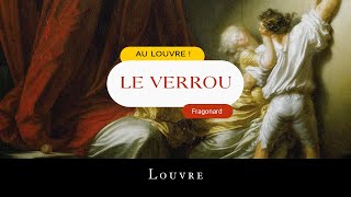 Au Louvre  Le verrou de Fragonard [upl. by Pazia]