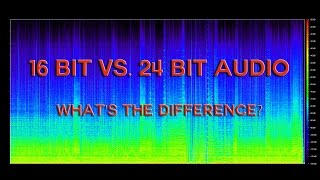 16 Bit vs 24 Bit Audio [upl. by Oznerol715]