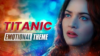 ROSE  Titanic Soundtrack  Emotional Theme [upl. by Eceertal]