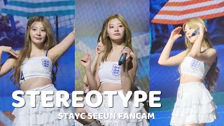 🇬🇧240303 스테이씨STAYC 세은SEEUN 색안경 STEREOTYPE 직캠FANCAM FIRST WORLD TOUR IN LONDON [upl. by Rebmat]