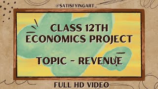 Class 12th ECONOMICS PROJECT on TOPIC REVENUE💲 economics project revenue class12th [upl. by Gnad]