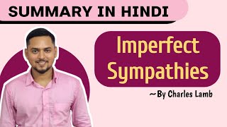 Imperfect Sympathies  Summary in Hindi  By Charles Lamb  Explanation Analysis [upl. by Nhor]