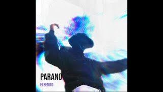 ElBenito  Parano Clip Officiel [upl. by Haissi126]