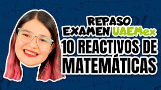 Repaso examen UAEMex 10 reactivos de Matemáticas [upl. by Joung]