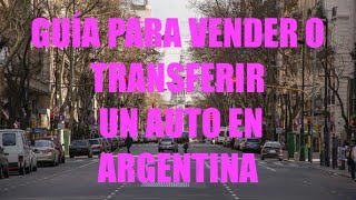 ✅ Pasos y trámites para vender tu auto en Argentina 🚘🚙 [upl. by Napas144]