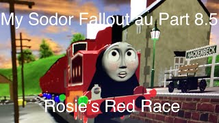 My Sodor Fallout au Part 85 Rosie’s Red Race [upl. by Diella]