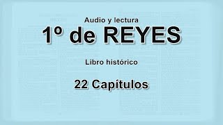 1 Reyes libro completo Contiene 22 capítulos RV1960 Audio Biblia [upl. by Celinda409]