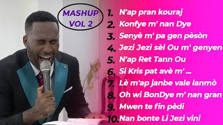 Nap pran kouraj  Senyè m pa gen pèsòn  Nap Ret Tann Ou  MASHUP VOL 2  PLM ADORATION [upl. by Mei]