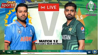 🔴 Live India Vs Pakistan  Match 12  PAK Vs IND Live  Star Sports worldcup2023 indvspak [upl. by Pansy]