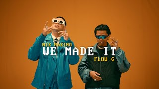 WE MADE IT  Nik Makino x Flow G Official Music Video [upl. by Ithsav]