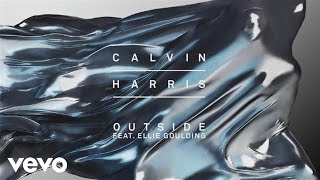 Calvin Harris  Outside Audio ft Ellie Goulding [upl. by Asher]