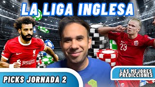 LIGA INGLESA PICKS DE JORNADA 2  PREDICCIONES Y PRONOSTICOS [upl. by Missak]